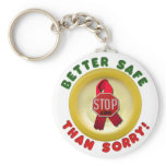 Better Safe Than Sorry Key Chains