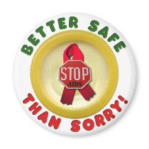 Better Safe Than Sorry magnets by hivspeakers Better Safe Than Sorry magnets