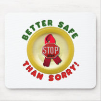 Better Safe Than Sorry mousepads by hivspeakers Better Safe Than Sorry mousepads