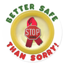 Better Safe Than Sorry stickers by hivspeakers Better Safe Than Sorry stickers