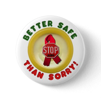 Better Safe Than Sorry trans Button by hivspeakers