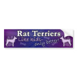 Better than Kids Rat Terrier Bumper Sticker