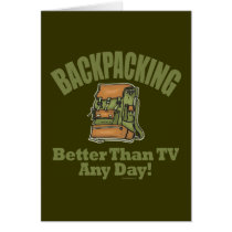 Better Than TV - Backpacking Greeting Card