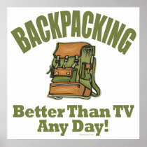 Better Than TV - Backpacking Posters