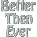 Better Then Ever embroidered shirts