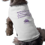 Better to be a Dog Pet Tee