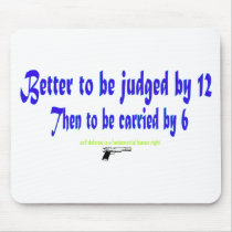 Better to be judged by 12 mousepads by PD_Politics Better to be judged by 12 mousepads