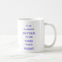 Better to be Kind Mug