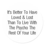 Better  to have loved & lost stickers