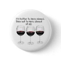 "BETTER TO HAVE ZINNED..."  "THAN NOT TO HAVE ZINN PINS
