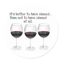 "BETTER TO HAVE ZINNED..."  "THAN NOT TO HAVE ZINN STICKERS