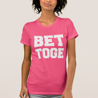 better together t shirt