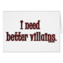 Better Villains Greeting Cards
