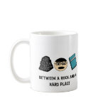 Between a Rock and a Hard Place Mug