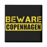 Beware Copenhagen Refrigerator Magnets