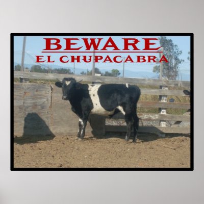 Beware El Chupacabra Posters by softrainbow30