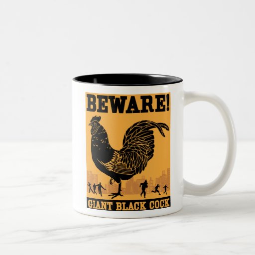 Beware! Giant Black Cock Mug