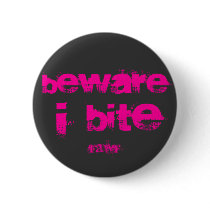 beware i bite buttons by Jennahol beware i bite buttons