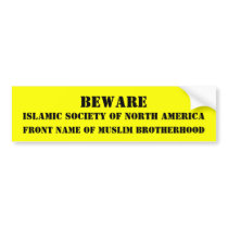 BEWARE , Islamic Society of North America, Fron... bumper stickers by jenniekurono BEWARE , Islamic Society of North America, Fron... bumper stickers