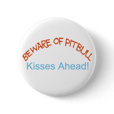 Beware kisses ahead button by rescueadog