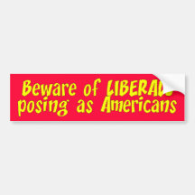 beware_liberals bumper sticker