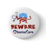 Beware ObamaCare Buttons