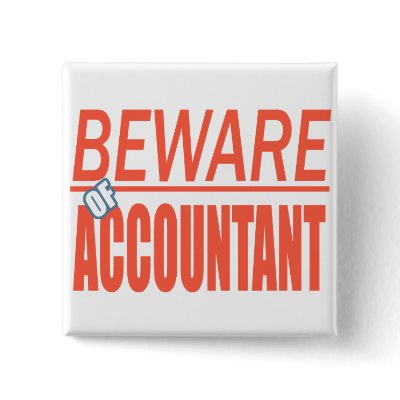 Beware Of Accountant Sign Button by cubiclewars