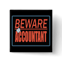 Beware Of Accountant Sign Button
