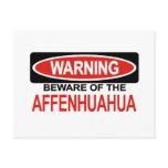 Beware Of Affenhuahua Postcards