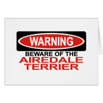 Beware Of Airedale Terrier cards