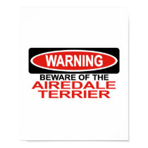 Beware Of Airedale Terrier posters