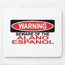 Beware Of Alano Espanol mousepads by Bewareofdogs Beware Of Alano Espanol mousepads