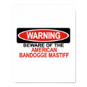 Beware Of American Bandogge Mastiff posters