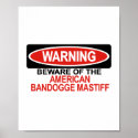 Beware Of American Bandogge Mastiff posters