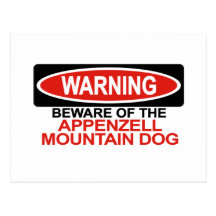 Beware Of Appenzell Mountain Dog Post Card