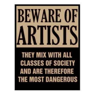 beware of artists...