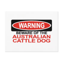 Beware Of Australian Cattle Dog postcards