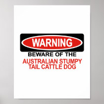 Beware Of Australian Stumpy Tail Cattle Dog Print