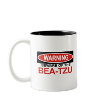 Beware Of Bea-Tzu Coffee Mugs
