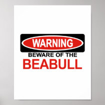 Beware Of Beabull Posters
