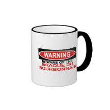 Beware Of Braque Du Bourbonnais Mugs