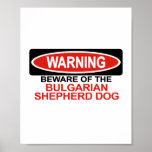 Beware Of Bulgarian Shepherd Dog posters