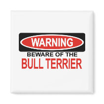 Beware Of Bull Terrier Refrigerator Magnets