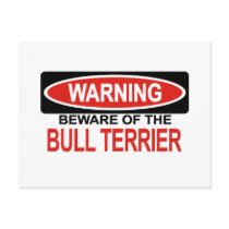 Beware Of Bull Terrier Post Card
