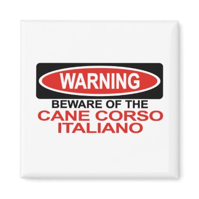 Beware Of Cane Corso Italiano Refrigerator Magnet by Bewareofdogs