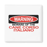 Beware Of Cane Corso Italiano Refrigerator Magnet