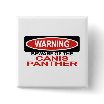 Beware Of Canis Panther buttons