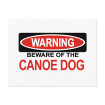 Beware Of Canoe Dog Postcards