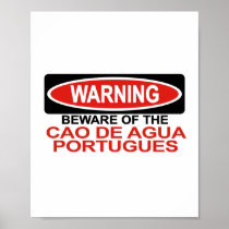 Beware Of Cao De Agua Portugues Print