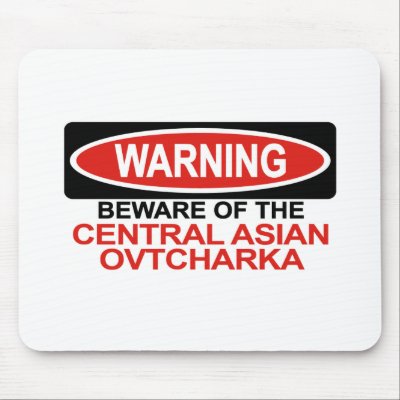 Beware Of Central Asian Ovtcharka Mouse Mat by Bewareofdogs